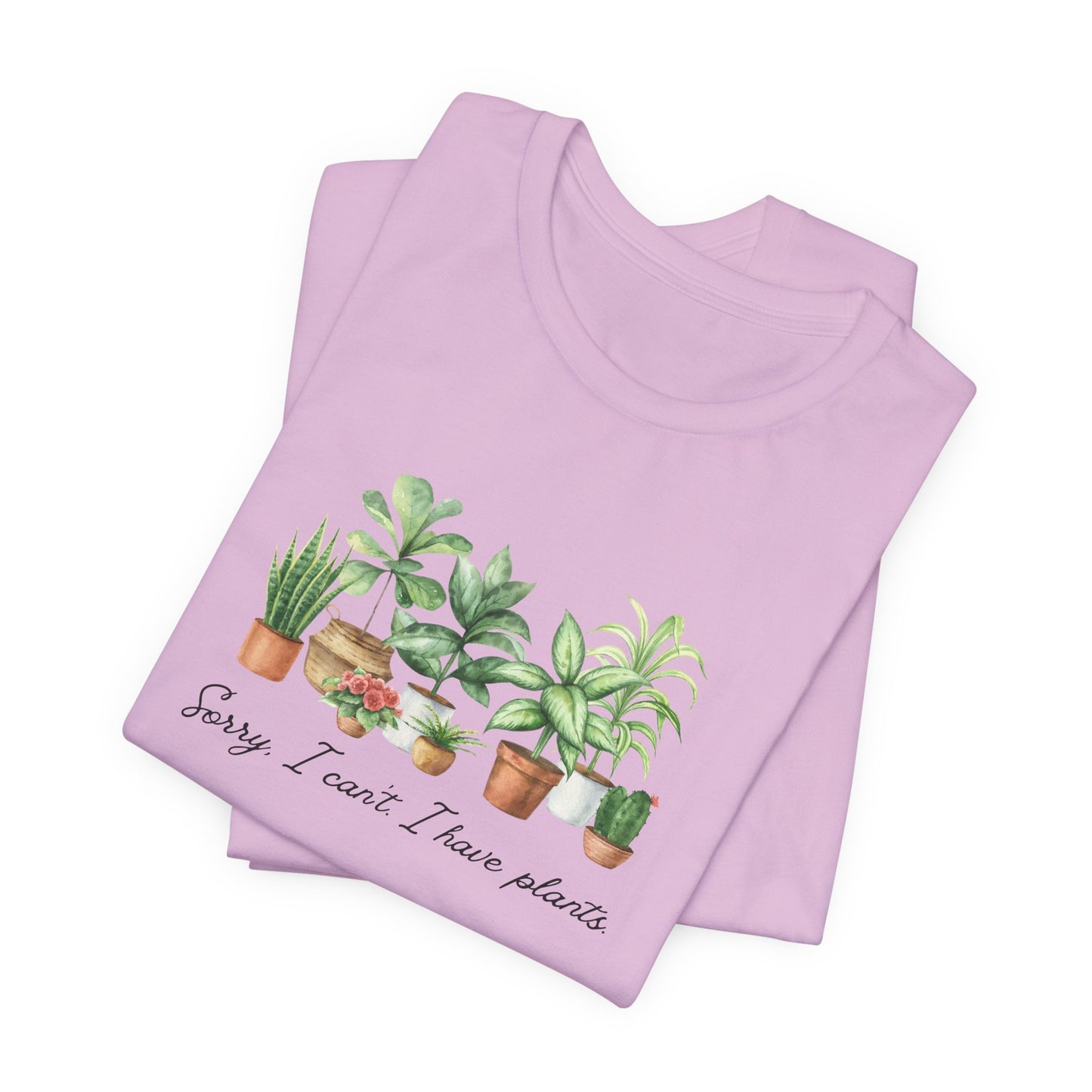 Plant Lover T‑Shirt - 'Sorry I Can't I Have Plants' Cute Potted Houseplants Tee