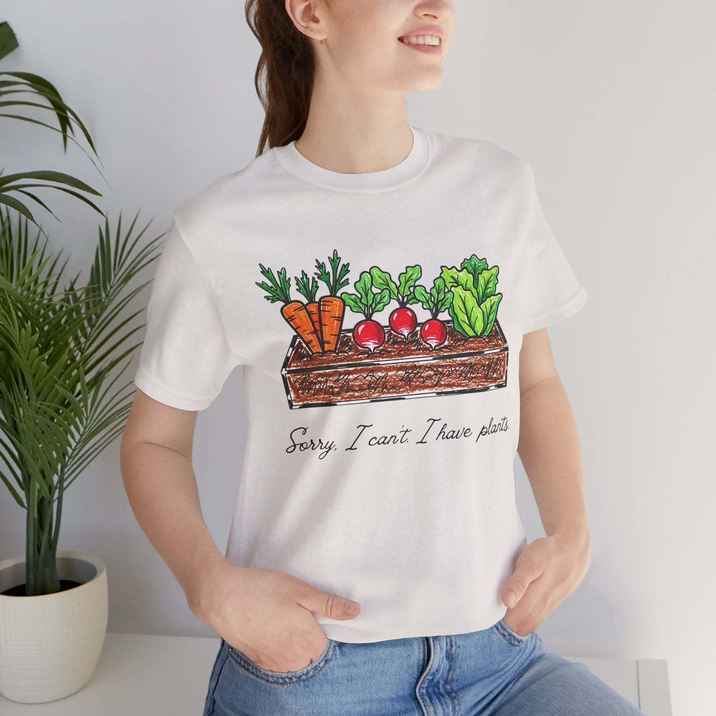 Snarky garden tee | I Can't, I Have Plants T-Shirt